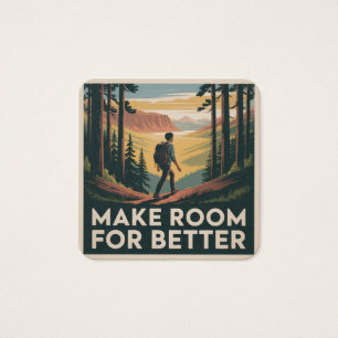 Make Room For Better
