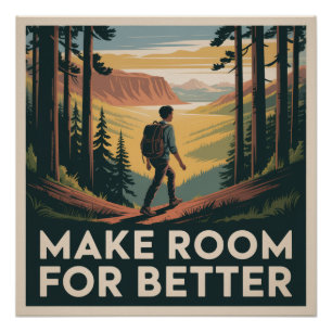 Make Room For Better Poster