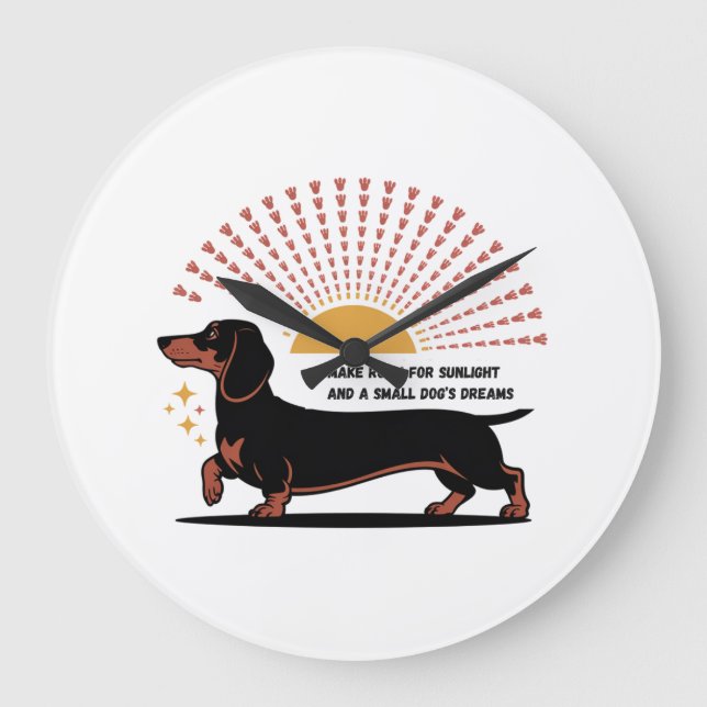 Make Room For Sunlight And A Small Dog’s Dreams Large Clock (Front)