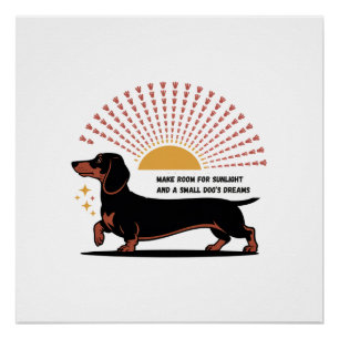 Make Room For Sunlight And A Small Dog’s Dreams Poster
