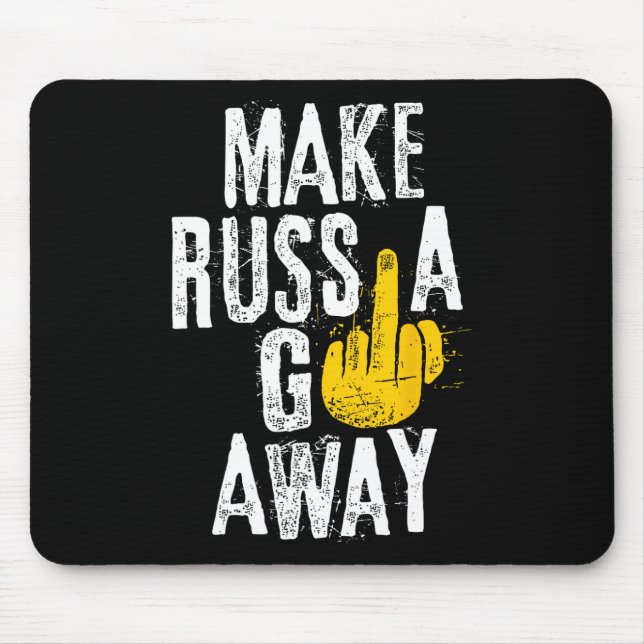 Make Russia Go Away  Mouse Mat (Front)