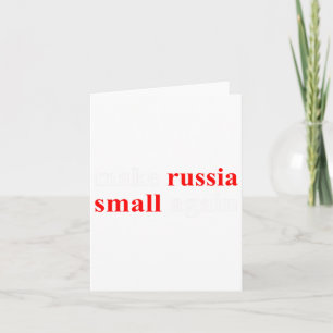 Make Russia Small Again 1 Card