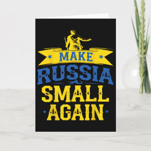 Make Russia Small Again – Funny Ukraine-inspired S Card