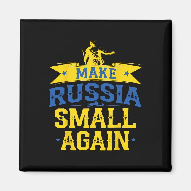 Make Russia Small Again – Funny Ukraine-inspired S Magnet (Front)