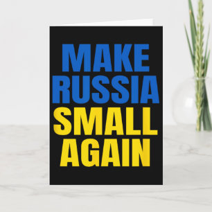 Make Russia Small Again Glory To Ukraine Slava Ukr Card