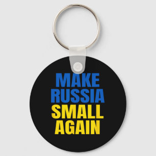 Make Russia Small Again Glory To Ukraine Slava Ukr Key Ring