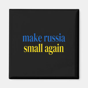 Make Russia Small Again Glory To Ukraine Slava Ukr Magnet