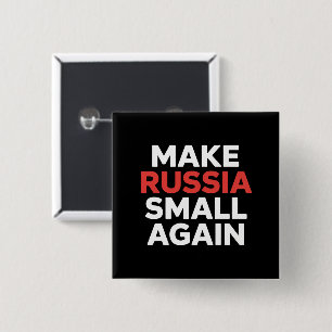 Make Russia Small Again Make Russia Small 15 Cm Square Badge