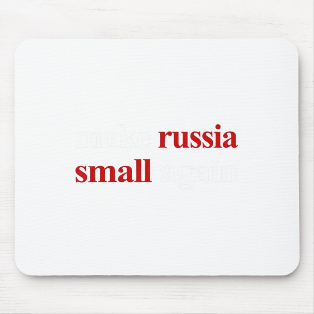 Make Russia Small Again Make Russia Small Again 1  Mouse Mat (Front)