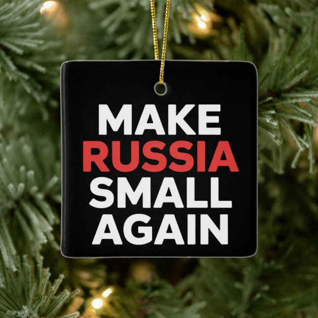 Make Russia Small Again Make Russia Small  Ceramic Ornament (Tree)