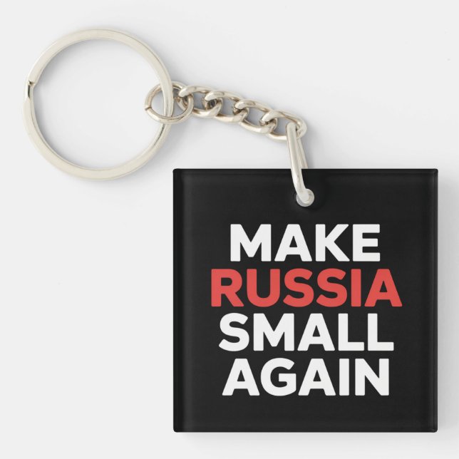 Make Russia Small Again Make Russia Small  Key Ring (Front)