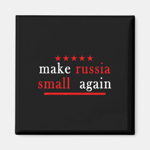 Make Russia Small Again Support Ukraine Anti Putin Magnet