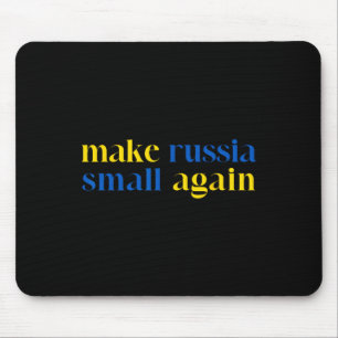 Make Russia Small Again Ukraine Flag Color Mouse Mat