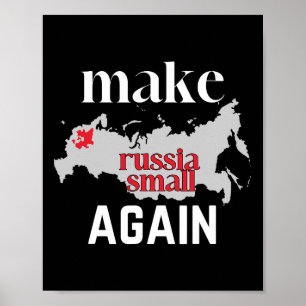 Make Russia Small Again Ukraine Flag Color Russia  Poster