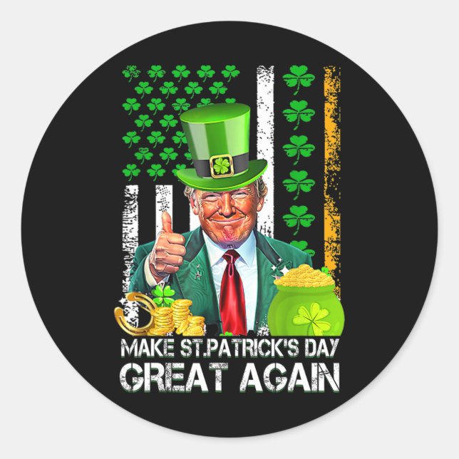 Make Saint Patrick's Day Great Again Usa Flag Funn Classic Round Sticker (Front)