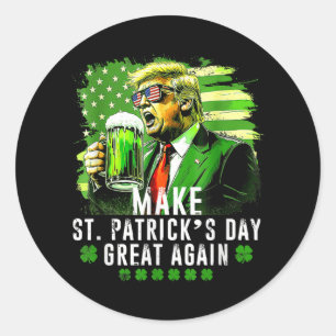 Make Saint Patricks Day Great Again Usa Flag Funny Classic Round Sticker