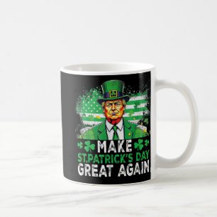 Make Saint Patricks Day Great Again Usa Flag Funny Coffee Mug
