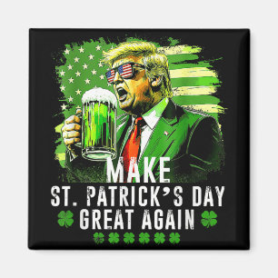 Make Saint Patricks Day Great Again Usa Flag Funny Magnet