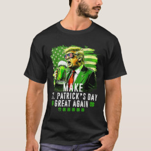 Make Saint Patricks Day Great Again Usa Flag Funny T-Shirt