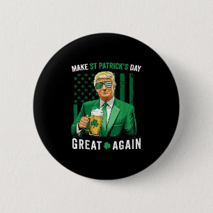 Make Saint St Patricks Day Great Again Flag Funny  6 Cm Round Badge