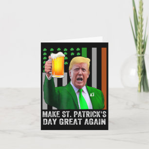 Make Saint St Patrick's Day Great Again Flag Funny Card