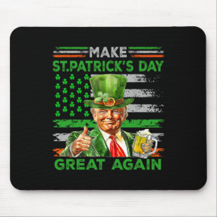 Make Saint St Patrick's Day Great Again Flag Funny Mouse Mat