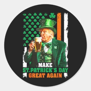 Make Saint St Patrick's Day Great Again Usa Flag F Classic Round Sticker