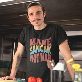 Make Sangak Not War | Persian Flatbread T-Shirt