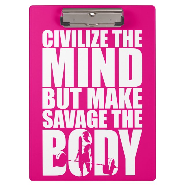 Make Savage The Body, Women's Workout Motivational Clipboard (Front)