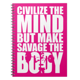 Make Savage The Body, Women's Workout Motivational Notebook