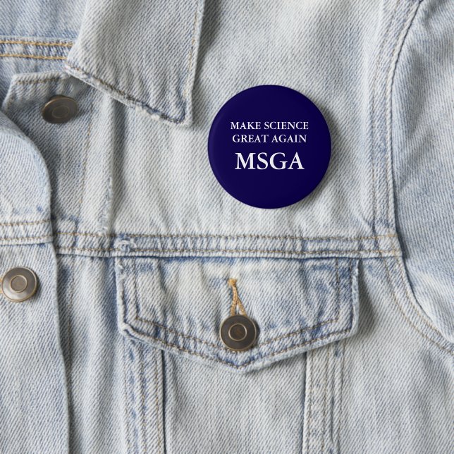 Make Science Great Again MSGA Typography Pinback 6 Cm Round Badge (In Situ)