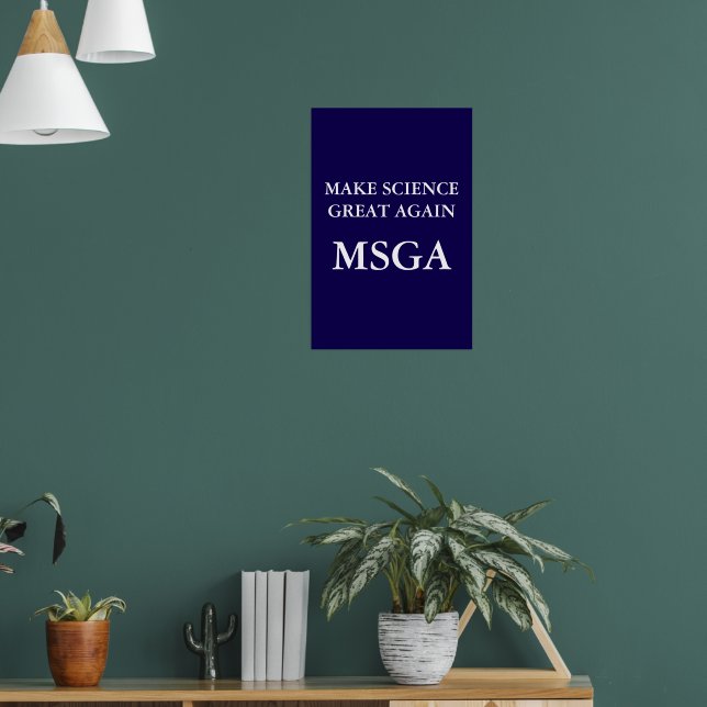 Make Science Great Again MSGA Typography Poster (Living Room 1)