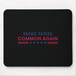 Make Sense Common Again Funny Quote  Mouse Mat