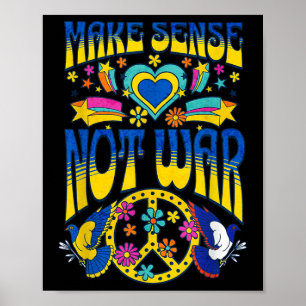 Make Sense Not War Anti War Hippie Pro Peace Ukrai Poster