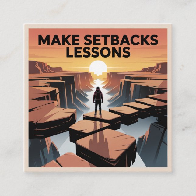 Make Setbacks Lessons Square Business Card (Front)
