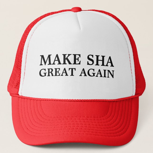 Make SHA Great Again! A hat for true Hotelies... (Front)