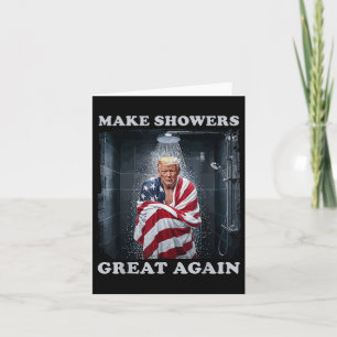 Make Showers Great Again Card