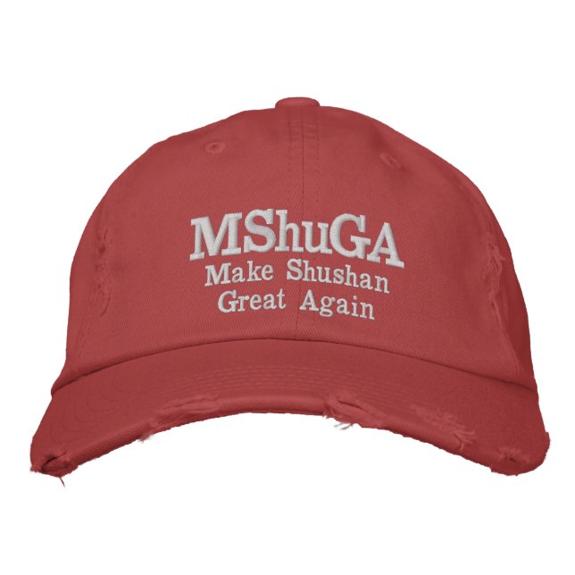 Make Shushan Great Again hat (Front)