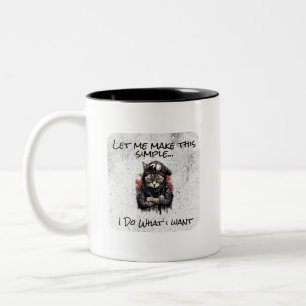 Make Simple, I Do What I Want Two-Tone Coffee Mug