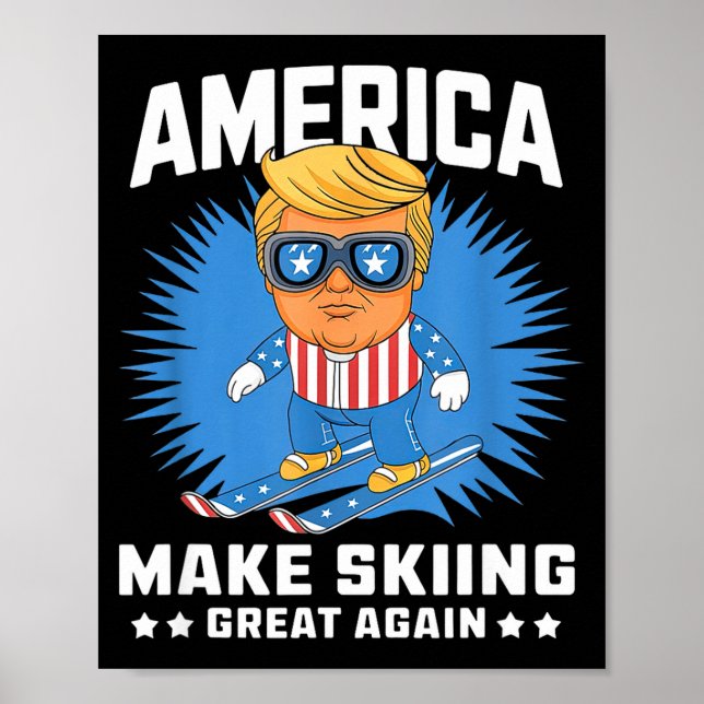Make skiing great again - funny donald trump ski  poster (Front)