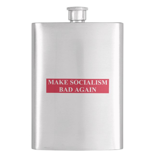 Make Socialism Bad Again Hip Flask (Front)