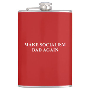 Make Socialism Bad Again Hip Flask