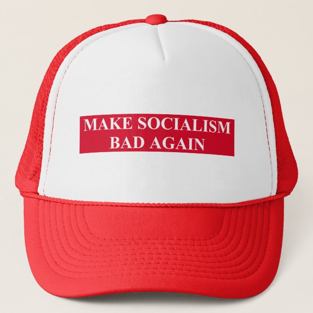 Make Socialism Bad Again Trucker Hat (Front)
