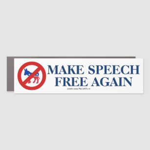 Make Speech Free Again Bumper Sticker Car Magnet