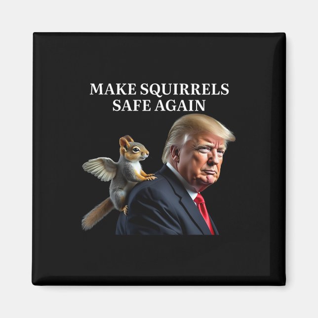 Make Squirrels Safe Again Peanut The Squirrel P'nu Magnet (Front)
