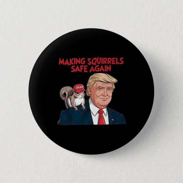 Make Squirrels Safe Again Trump 2024  6 Cm Round Badge (Front)