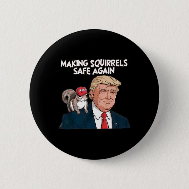 Make Squirrels Safe Again Trump 2024  6 Cm Round Badge (Front)