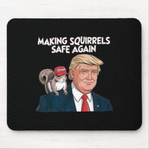 Make Squirrels Safe Again Trump 2024  Mouse Mat