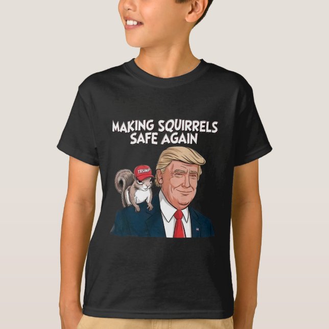 Make Squirrels Safe Again Trump 2024  T-Shirt (Front)