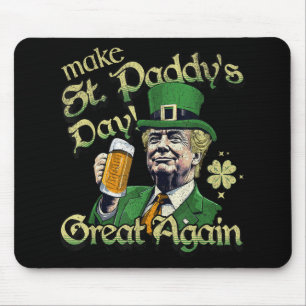 Make St Paddys Day Great Again Funny St Patricks D Mouse Mat